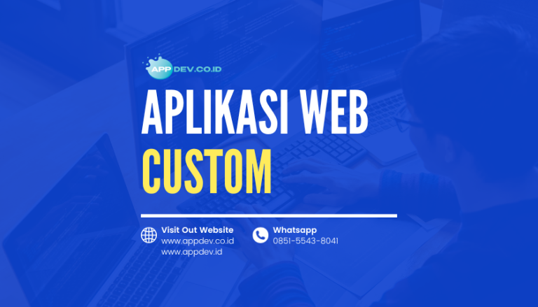 Aplikasi Web Custom Sesuai Kebutuhan - APPDEV.ID