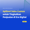 aplikasi sales custom